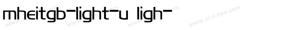 mheitgb-light-u ligh字体转换